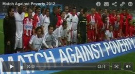 Ronaldo, Zidane, Drogba och Samuel Eto’o är några av de världsberömda fotbollsspelare som ställer upp i ”Match Against Poverty 2012”. Syftet med matchen, som äger rum för tionde året i rad, är att få fler människor att ansluta sig i kampen mot världsfattigdomen.
